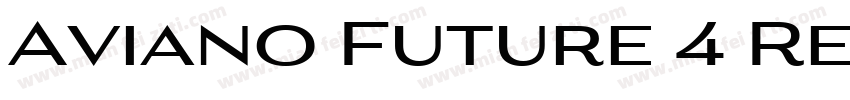 Aviano Future 4 Regular字体转换